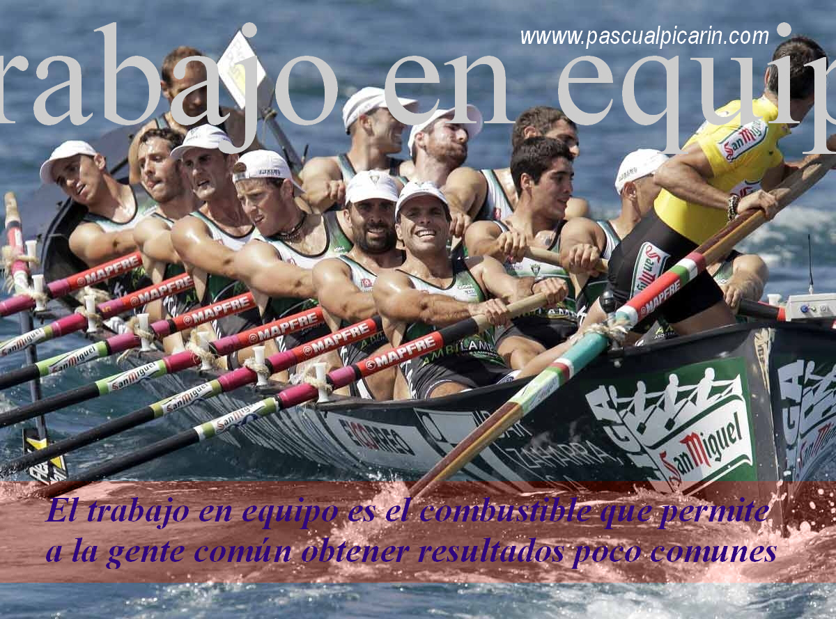 El trabajo en equipo es el combustible que permite a la gente común obtener resultados poco comunes