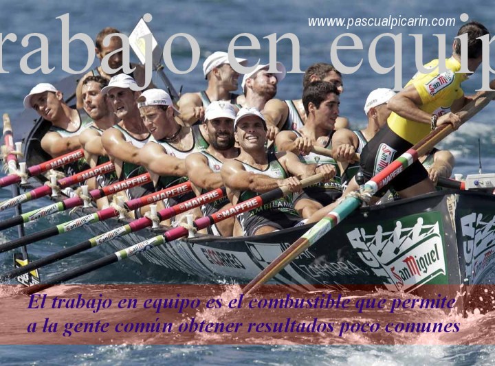 pascualpicarin_equipo El trabajo en equipo es el combustible que permite a la gente común obtener resultados poco comunes