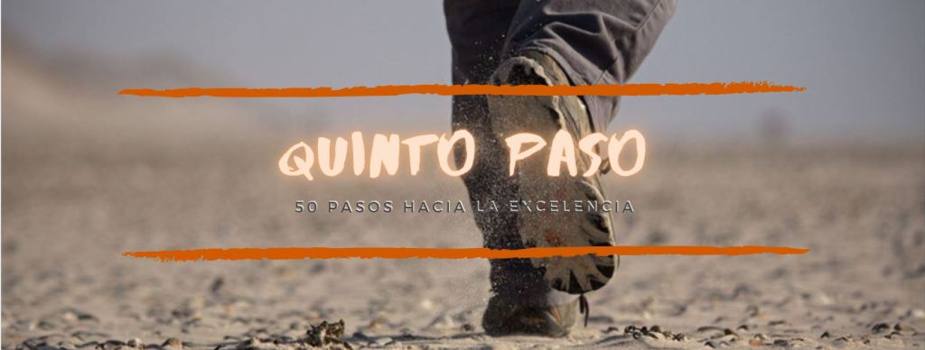 50 Pasos Hacia la Excelencia, por Antonio Pascual (Capítulo&nbsp;5)
